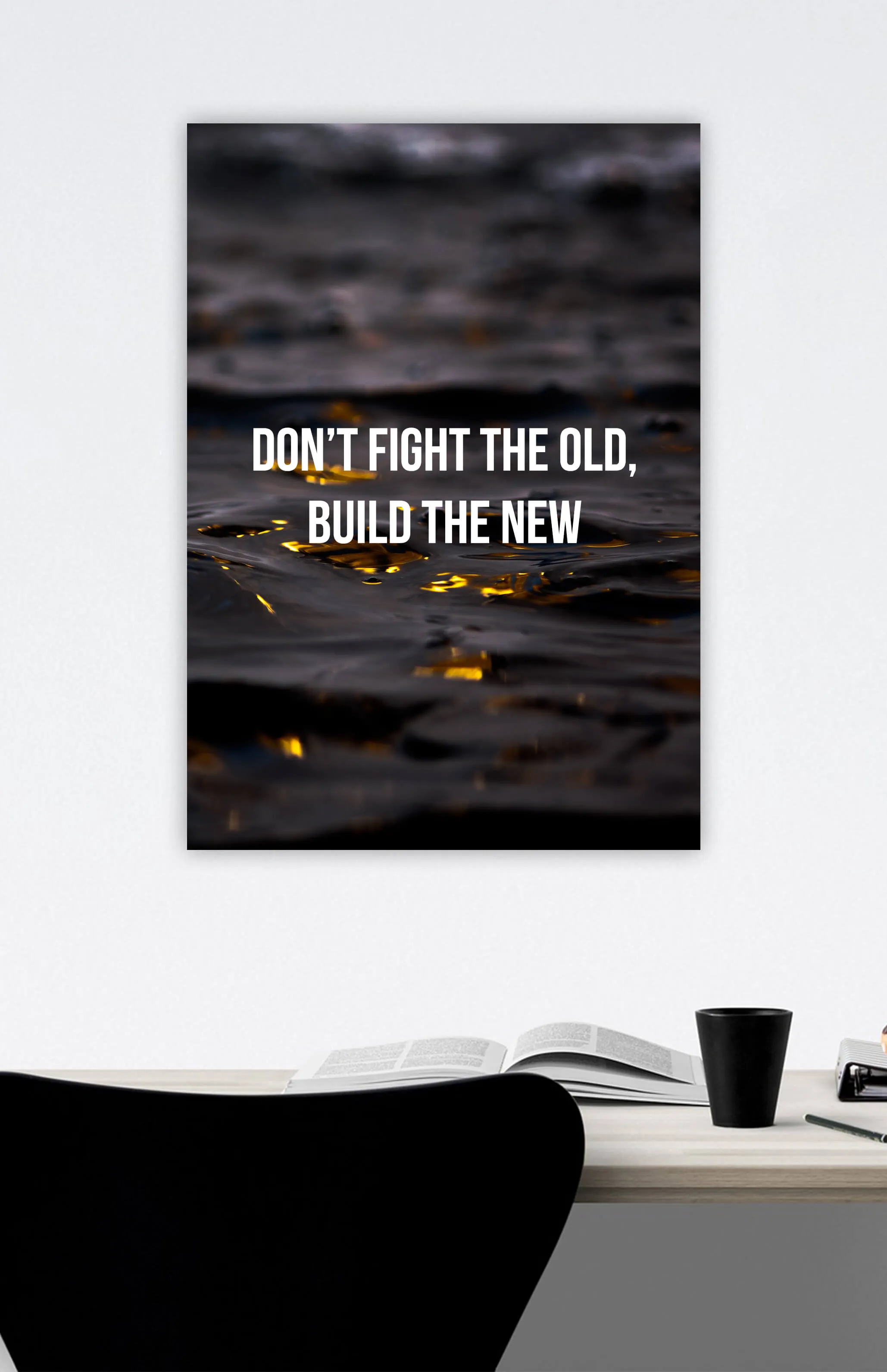 Don't Fight the Old, Build the New