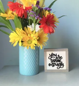 You Are Strong Enough
